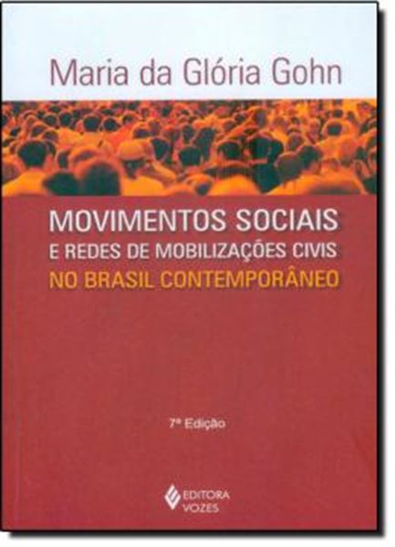 Picture of MOVIMENTOS SOCIAIS E REDES DE MOBILIZACOES CIVIS NO BRASIL CONTEMPORANEO - 7ªED