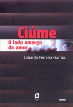 Imagem de CIUME - O LADO AMARGO DO AMOR