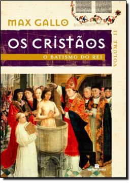 Imagem de O BATISMO DO REI - (OS CRISTAOS  VOLUME 2)