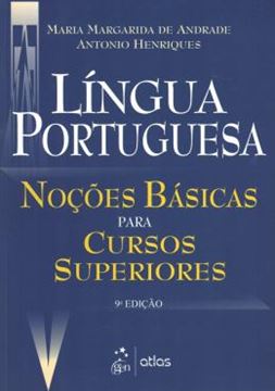 Imagem de LINGUA PORTUGUESA: NOCOES BASICAS PARA CURSO SUPERIORES - 9º EDICAO