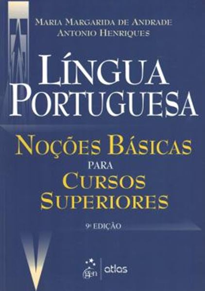 Picture of LINGUA PORTUGUESA: NOCOES BASICAS PARA CURSO SUPERIORES - 9º EDICAO