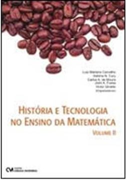 Imagem de HISTORIA E TECNOLOGIA NO ENSINO DA MATEMATICA, VL. 02