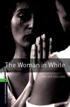 Imagem de THE WOMAN IN WHITE - OXFORD BOOKWORMS LIBRARY 6