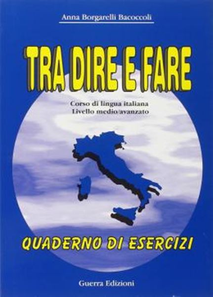 Picture of TRA DIRE E FARE - QUADERNO DEGLI ESERCIZI