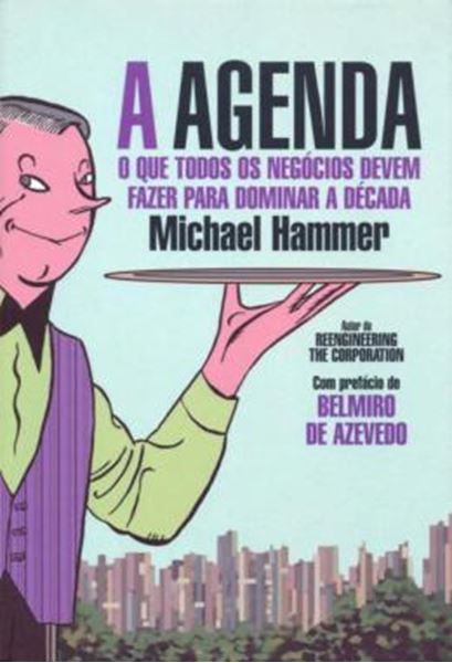 Picture of A AGENDA - O QUE TODOS OS NEGOCIOS DEVEM FAZER PARA DOMINAR A DECADA