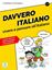 Imagem de DAVVERO ITALIANO - VIVERE E PENSARE ALL´ITALIANA - LIBRO (A1-B2)