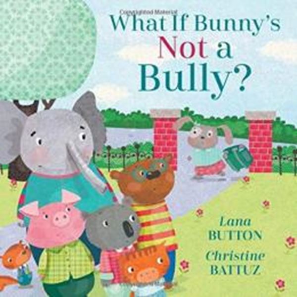 Picture of WHAT IF BUNNY´S NOT A BULLY?