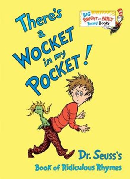 Picture of THERE´S A WOCKET IN MY POCKET - DR. SEUSS´S BOOK OF RIDICULOUS RHYMES