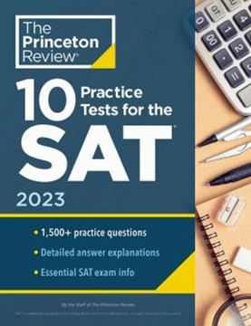 Imagem de 10 PRACTICE TESTS FOR THE SAT 2023 - EXTRA PREP TO HELP ACHIEVE AN EXCELLENT SCORE