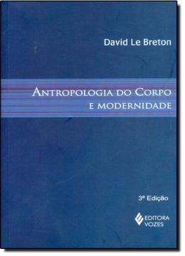 Imagem de ANTROPOLOGIA DO CORPO E MODERNIDADE - 3ª ED