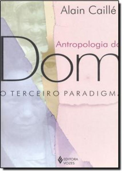 Picture of ANTROPOLOGIA DO DOM  O TERCEIRO PARADIGMA