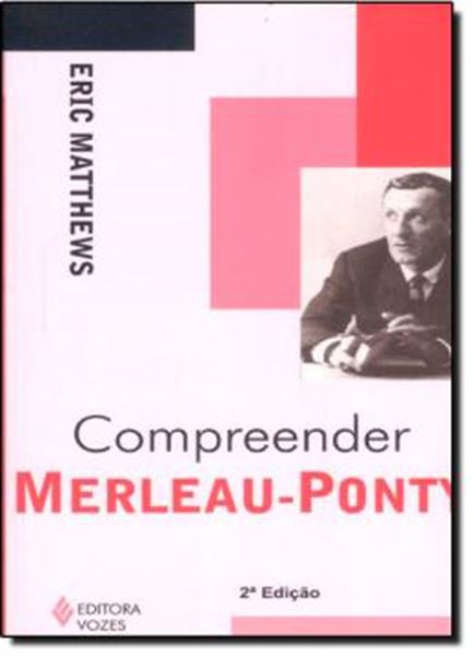 Picture of COMPREENDER MERLEAU-PONTY - 2ªED