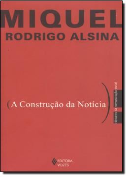 Imagem de CONSTRUCAO DA NOTICIA