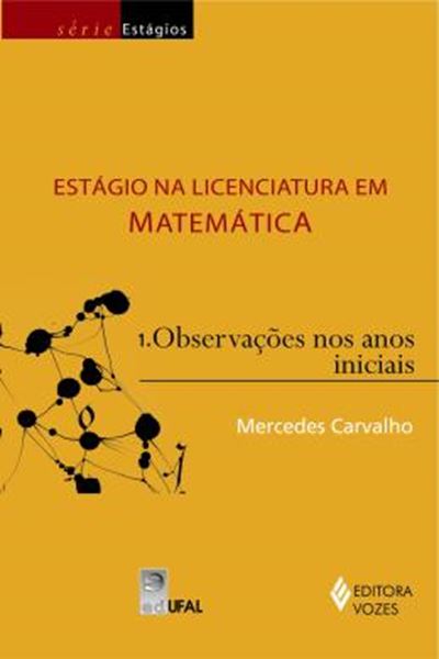 Picture of ESTAGIO NA LICENCIATURA DE MATEMATICA 1 - OBSERVACOES NOS ANOS INICIAIS