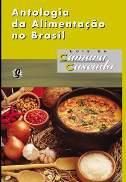 Picture of ANTOLOGIA DA ALIMENTACAO NO BRASIL                          