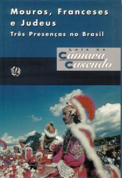 Picture of MOUROS,FRANCESES E JUDEUS-TRES PRESENCAS NO BRASIL          