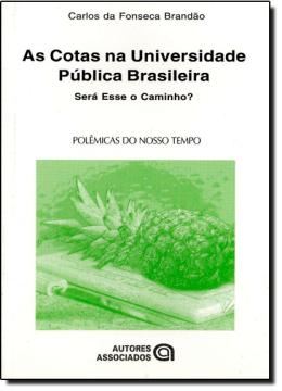 Imagem de AS COTAS NA UNIVERSIDADE PÚBLICA BRASILEIRA