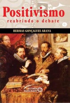 Imagem de POSITIVISMO - REABRINDO O DEBATE