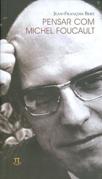 Imagem de PENSAR COM MICHEL FOUCAULT 
