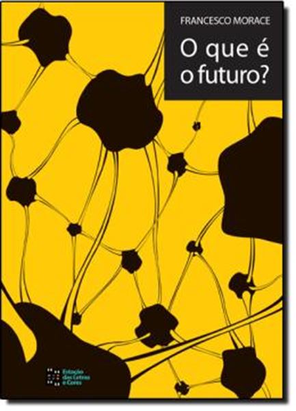 Picture of O QUE E O FUTURO?
