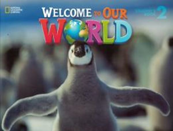 Picture of WELCOME TO OUR WORLD 2 STUDENT´S BOOK - BRITISH - 1ST ED