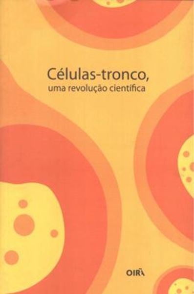 Picture of CELULAS-TRONCO - UMA REVOLUCAO CIENTIFICA