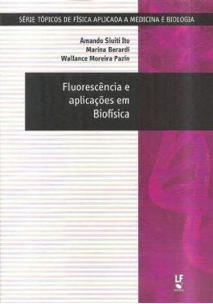 Picture of FLUORESCENCIA E APLICACOES EM BIOFISICA