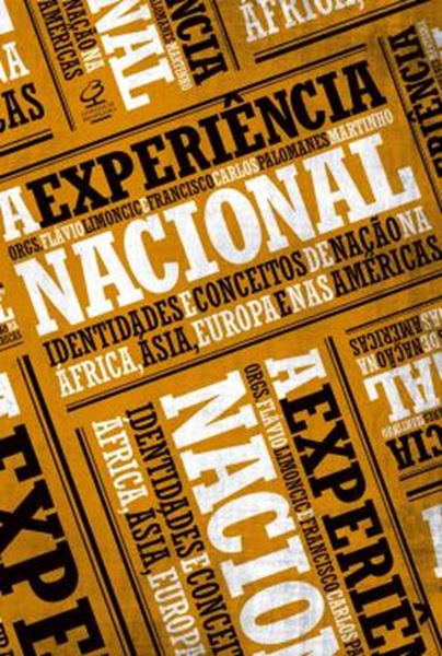 Picture of EXPERIENCIA NACIONAL, A - IDENTIDADES E CONCEITO DE NACAO NA AFRICA, ASIA, EUROPA E NAS AMERICAS