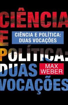Imagem de CIENCIA E POLITICA - DUAS VOCACOES