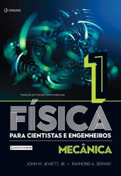 Picture of FISICA PARA CIENTISTAS E ENGENHEIROS - VOL. 1 - TRADUCAO DA 9ª ED