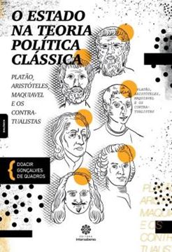 Imagem de O ESTADO NA TEORIA POLITICA CLASSICA - PLATAO, ARISTOTELES, MAQUIAVEL E OS CONTRATUALISTAS