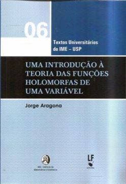 Imagem de INTRODUCAO A TEORIA DAS FUNCOES HOLOMORFAS DE UMA VARIAVEL, UMA