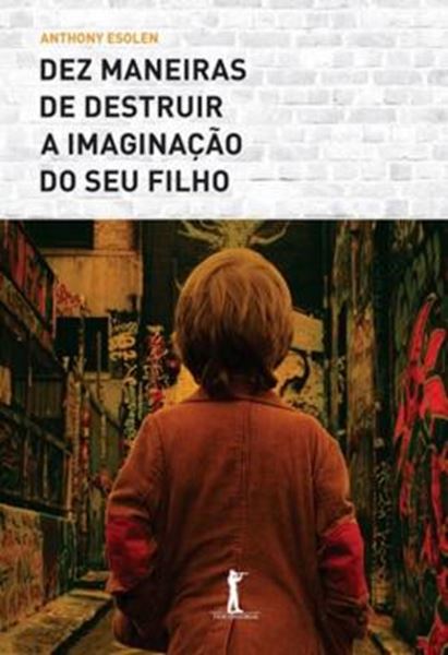 Picture of DEZ MANEIRAS DE DESTRUIR A IMAGINACAO DO SEU FILHO