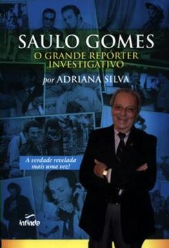 Imagem de SAULO GOMES - O GRANDE REPORTER INVESTIGATIVO