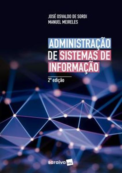 Picture of ADMINISTRACAO DE SISTEMAS DE INFORMACAO UMA ABORDAGEM INTERATIVA - 2ª ED.