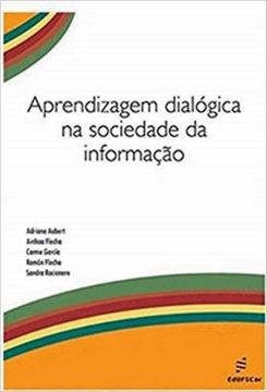 Imagem de APRENDIZAGEM DIALOGICA NA SOCIEDADE DA INFORMAÇÃO