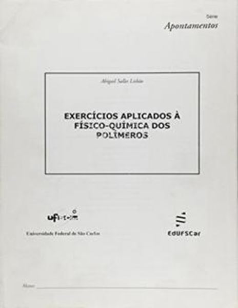 Picture of EXERCICIOS APLICADOS A FISICO-QUIMICA DOS POLIMEROS