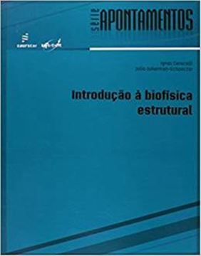 Imagem de INTRODUCAO A BIOFISICA ESTRUTURAL