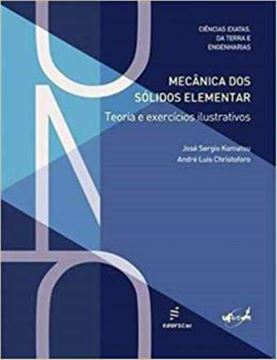 Imagem de MECANICA DOS SOLIDOS ELEMENTAR - TEORIA E EXERCICIOS