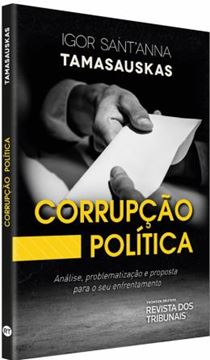 Imagem de CORRUPCAO POLITICA - ANALISE, PROBLEMATIZACAO E PROPOSTA PARA O SEU ENFRENTAMENTO 