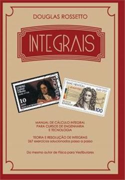Imagem de INTEGRAIS - MANUAL DE CALCULO INTEGRAL