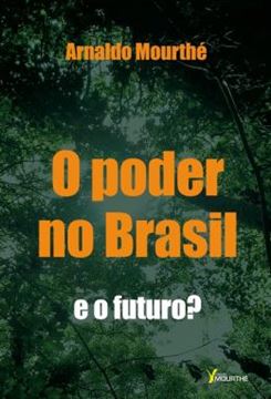 Imagem de PODER NO BRASIL, O - E O FUTURO?