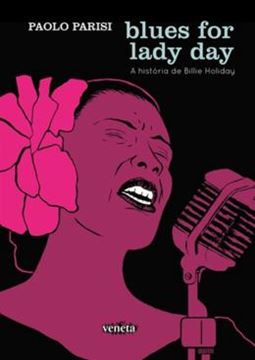 Imagem de BLUES FOR LADY DAY - A HISTORIA DE BILLIE HOLIDAY