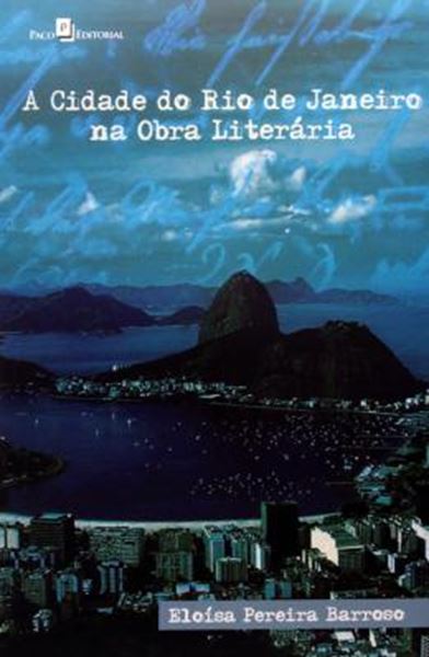Picture of CIDADE DO RIO DE JANEIRO NA OBRA LITERARIA, A