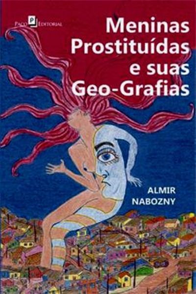 Picture of MENINAS PROSTITUIDAS E SUAS GEO-GRAFIAS