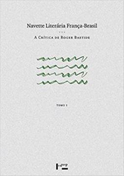 Imagem de NAVETTE LITERÁRIA FRANCA-BRASIL TOMOS I E II