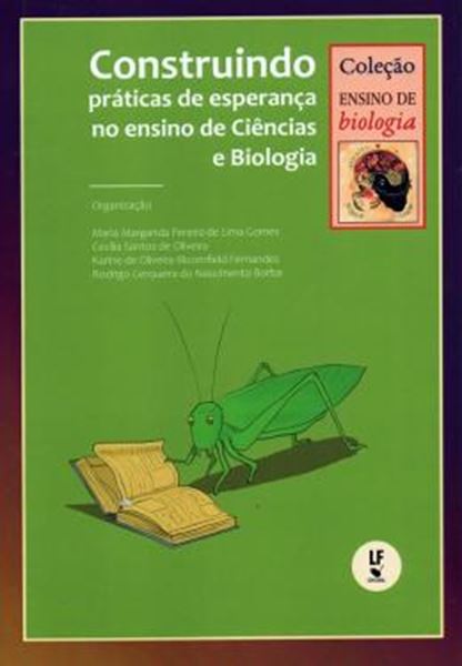 Picture of CONSTRUINDO PRATICAS DE ESPERANCA NO ENSINO DE CIENCIAS E BIOLOGIA