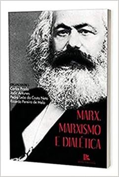 Imagem de MARX, MARXISMO E DIALETICA