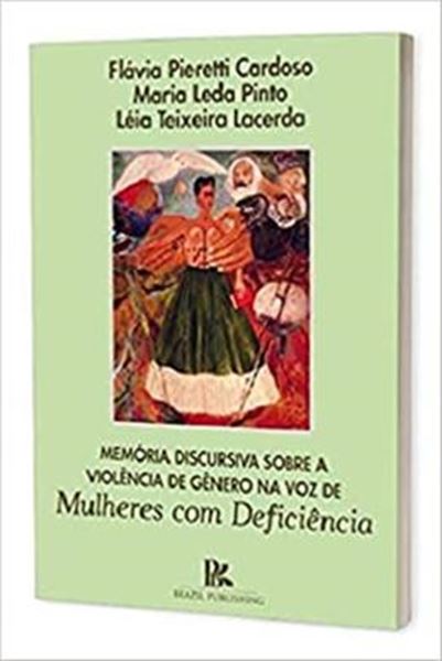 Picture of MEMORIA DISCURSIVA SOBRE A VIOLENCIA DE GENERO NA VOZ DE MULHERES COM DEFICIENCIA