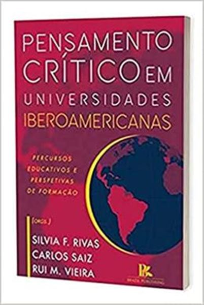 Picture of PENSAMENTO CRITICO EM UNIVERSIDADES IBEROAMERICANAS PERCURSOS EDUCATIVOS E PERSPECTIVAS DE FORMACAO